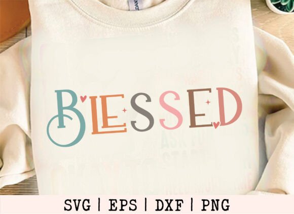 Blessed Svg, T-Shirt Designs