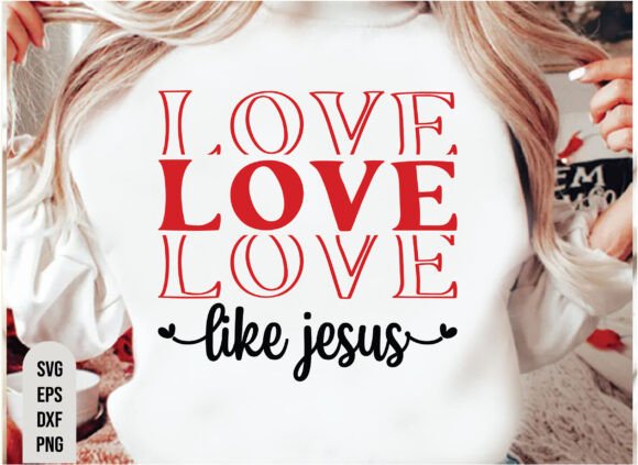 Christian Valentines Png, Love Like Jesus