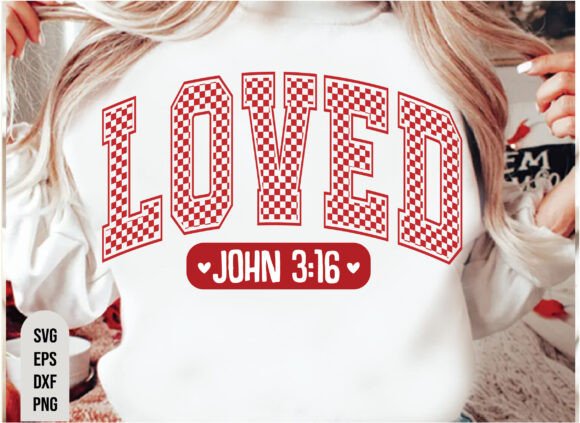 Christian Valentines Png, Loved John 3 1
