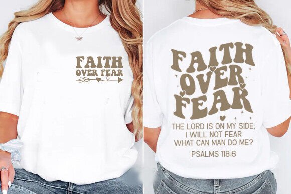 Faith over Fear Christian Hoodie, Faith T-Shirt Designs