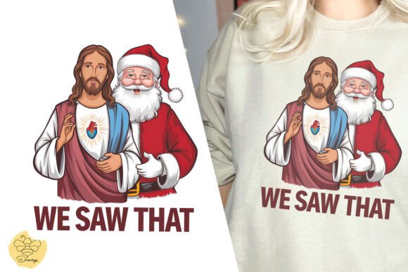 Funny Santa Jesus We Saw That Xmas PNG