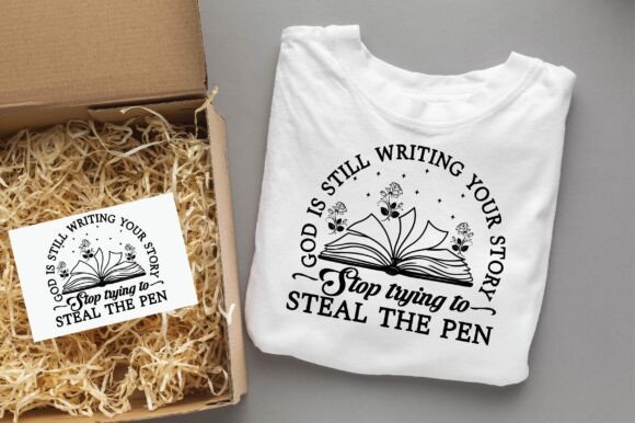 GOD is STILL WRITING YOUR Christian Svg T-Shirt Designs