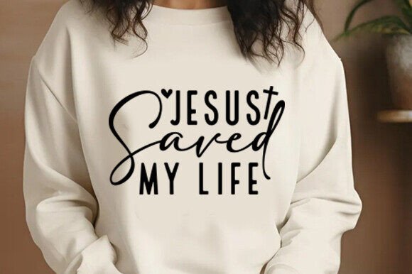 Jesus Saved My Life SVG PNG for T-Shirt Designs