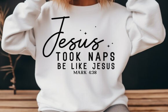 Jesus Took Naps Be Like Jesus Svg Png T-Shirt Designs
