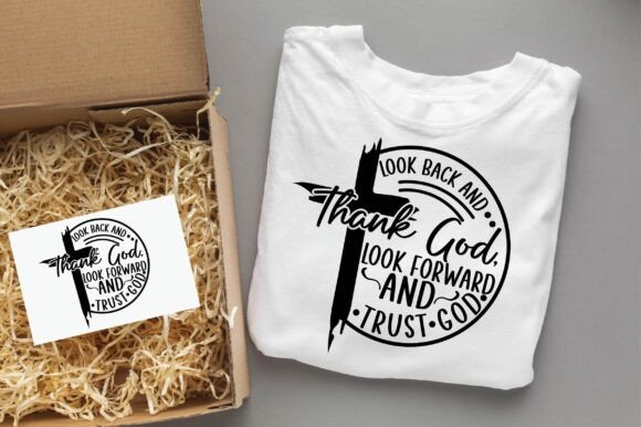 LOOK BACK and THANK GOD Christian Svg T-Shirt Designs