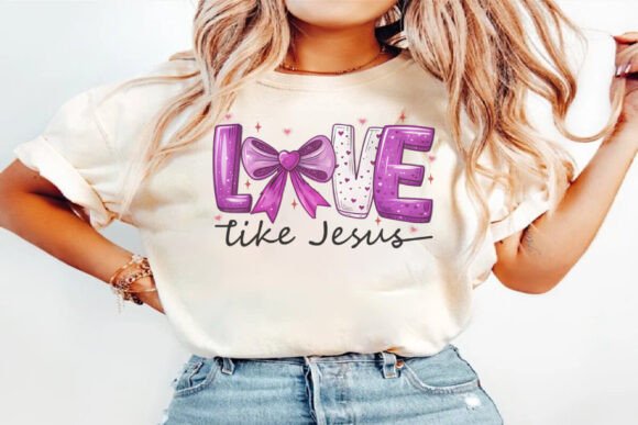 Love Like Jesus, Valentine PNG for T-Shirt Designs