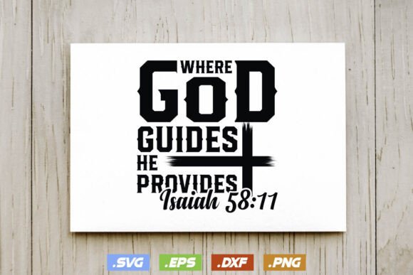 Where God Guides He Provides Jesus Shirt